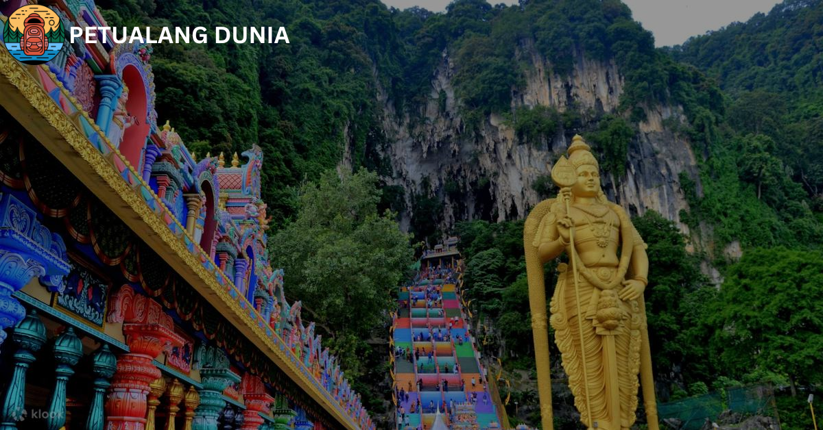 Batu Caves Selangor - Petualang Dunia